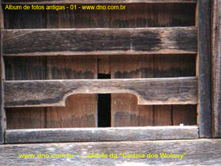 HistoricasCadeia dos Wolney